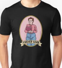 FOREVER BARB Unisex T-Shirt