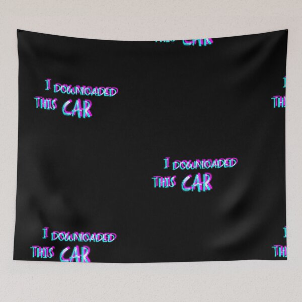Item preview, I downloaded this car. Funny piracy meme designed and sold by Neo-Expression.