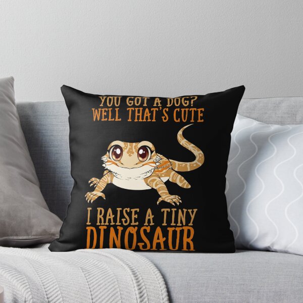 Item preview, Bearded Dragon You Got A Dog Pet I Raise A Tiny Dinosaur  designed and sold by Williams112.
