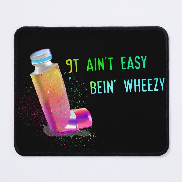 Item preview, It Aint Easy Bein Wheezy designed and sold by Neo-Expression.