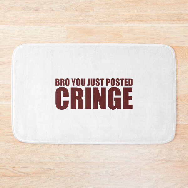 Item preview, Copy of Bro you just posted cringe in Maroon designed and sold by Aerodin.