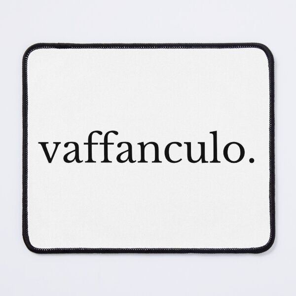 Item preview, VAFFANCULO Italian Sayings, Quotes, Expressions - Simple Black Writing designed and sold by sweary12.