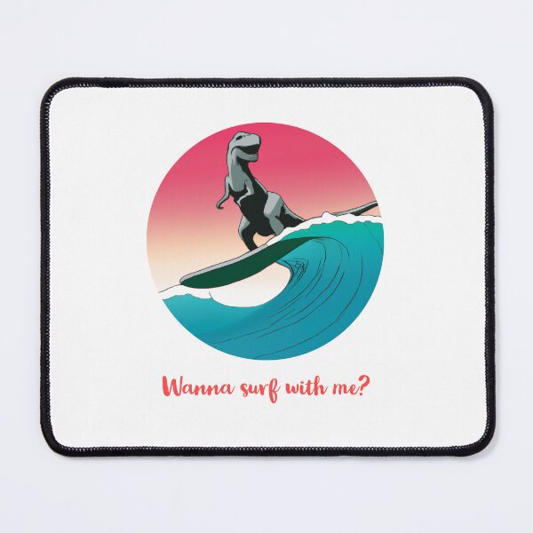 Item preview, Surfing Dinosaur : Wanna Surf With Me Quote designed and sold by QuotezArtist.
