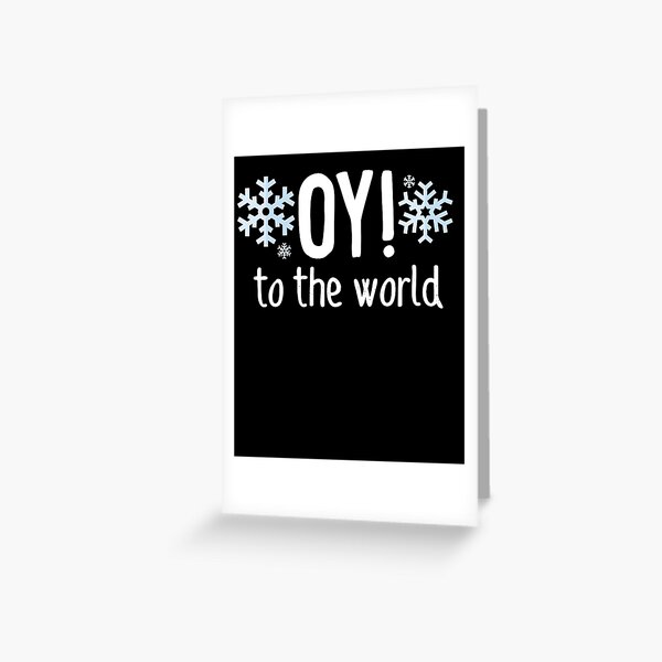 Oy! To The World Hanukkah Jewish Holiday Judaism Greeting Card