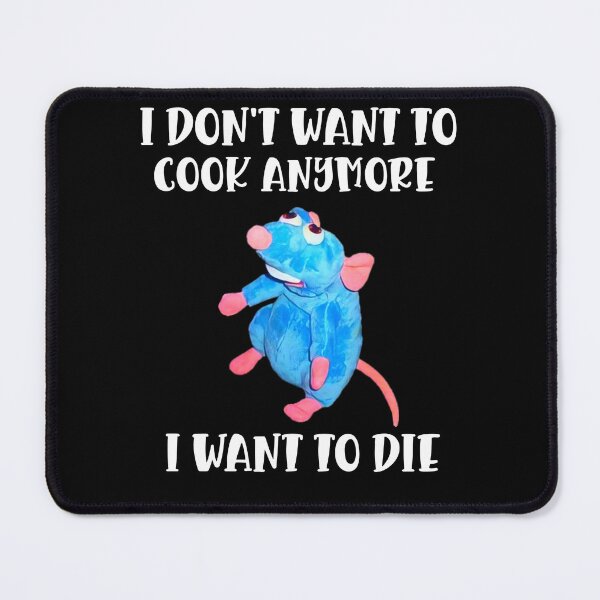 Item preview, I Don't Want To Cook Anymore I Want To Die Funny Saying designed and sold by IKERAS.