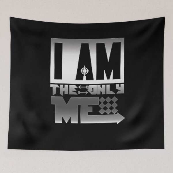 Item preview, I am the only me designed and sold by Dave Jo.