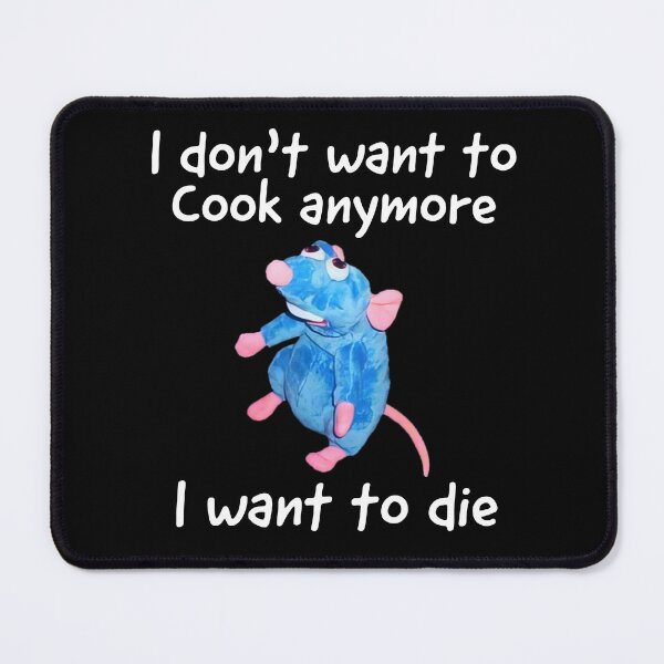 Item preview, I Don't Want To Cook Anymore I Want To Die funny designed and sold by IKERAS.