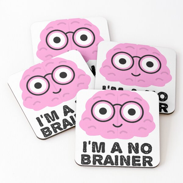 Item preview, I'm a No Brainer - Funny Brain Quotes designed and sold by EnzoVectorism.