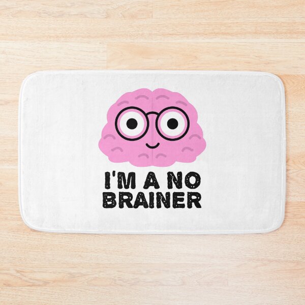 Item preview, I'm a No Brainer - Funny Brain Quotes designed and sold by EnzoVectorism.