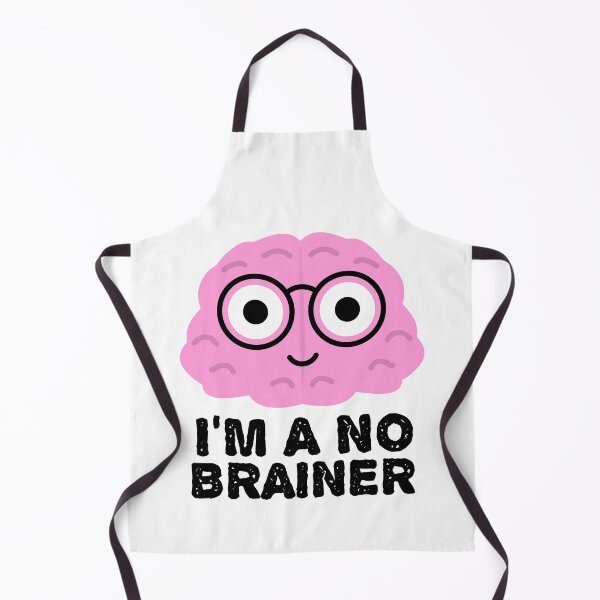 Item preview, I'm a No Brainer - Funny Brain Quotes designed and sold by EnzoVectorism.