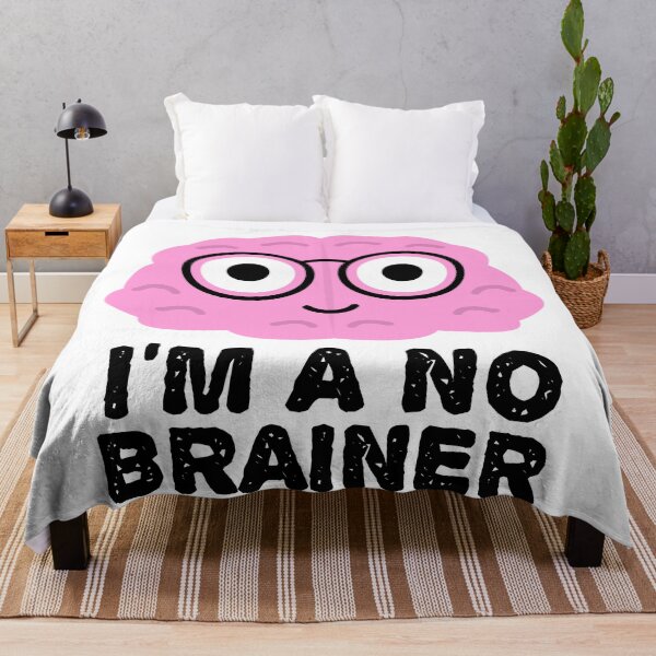 Item preview, I'm a No Brainer - Funny Brain Quotes designed and sold by EnzoVectorism.