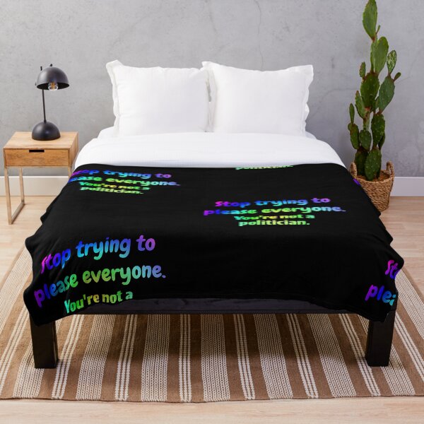 Item preview, Stop trying to please everyone. You're not a politician designed and sold by Neo-Expression.
