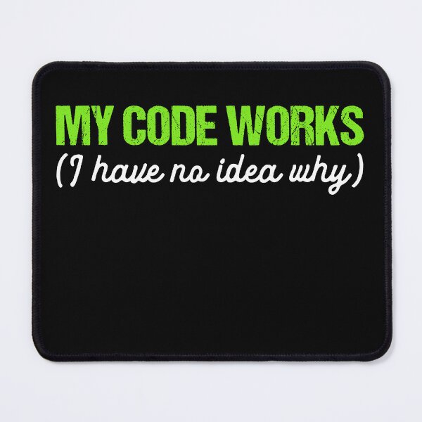 Item preview, My code works (I have no idea why) I Love Programming  designed and sold by Extra Rice Tees.