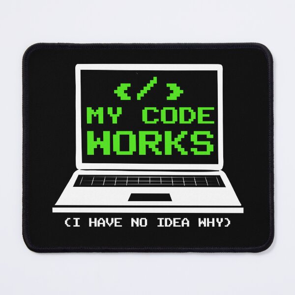 Item preview, My code works (I have no idea why) I Love Programming  designed and sold by Extra Rice Tees.