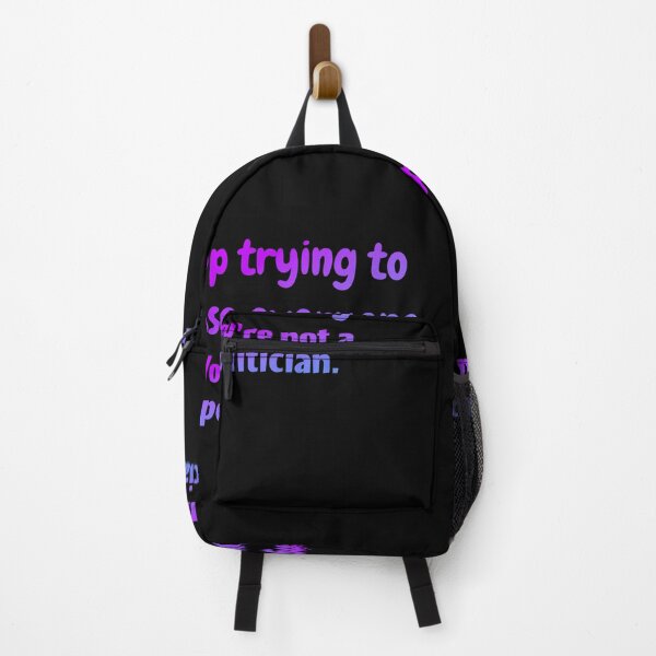 Item preview, Stop trying to please everyone. You're not a politician designed and sold by Neo-Expression.