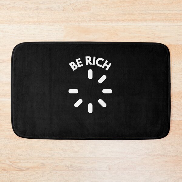 Item preview, Be Rich Loading designed and sold by WaguinhoTex.