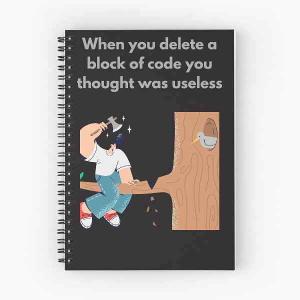 Item preview, When you delete a block of code funny coding design  designed and sold by t1n3333.