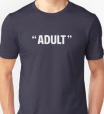 So Called Adult Quotation Marks Unisex T-Shirt