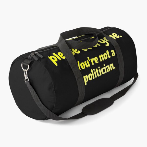 Item preview, Stop trying to please everyone. You're not a politician designed and sold by Neo-Expression.