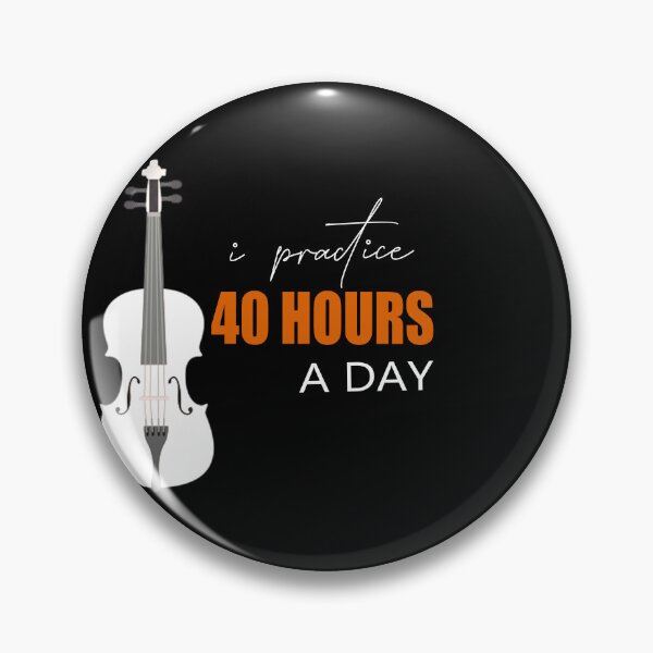 Item preview, I Practice 40 Hours A Day - A Violin Quote designed and sold by TheGreedyCrypto.