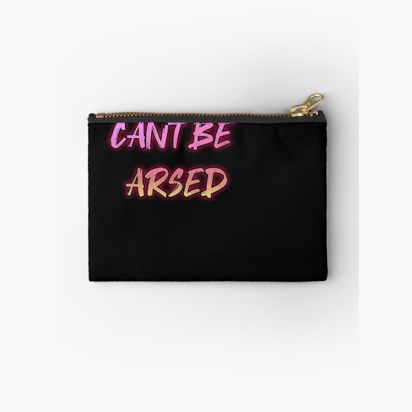 Item preview, Cant Be Arsed. Funny british saying designed and sold by Neo-Expression.