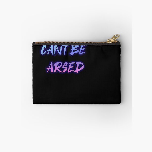 Item preview, Cant Be Arsed. Funny british saying designed and sold by Neo-Expression.