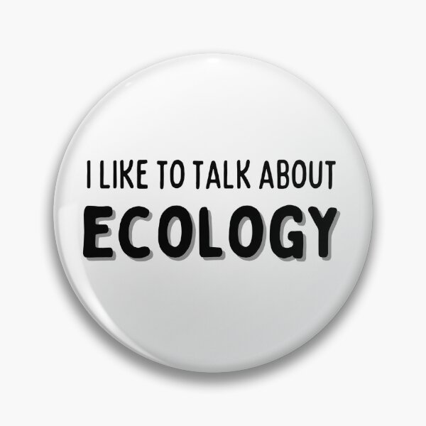 Item preview, I like to talk about ecology CONVERSATION STARTER designed and sold by sociallyawkw.