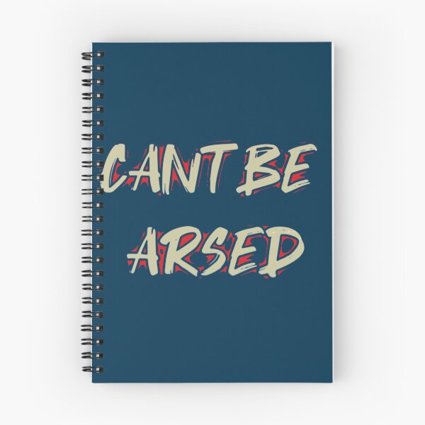 Item preview, Cant Be Arsed. Funny british saying designed and sold by Neo-Expression.