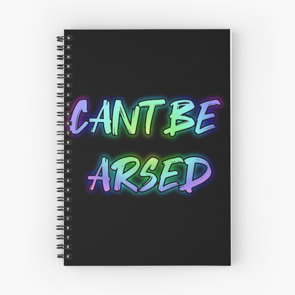 Item preview, Cant Be Arsed. Funny british saying designed and sold by Neo-Expression.