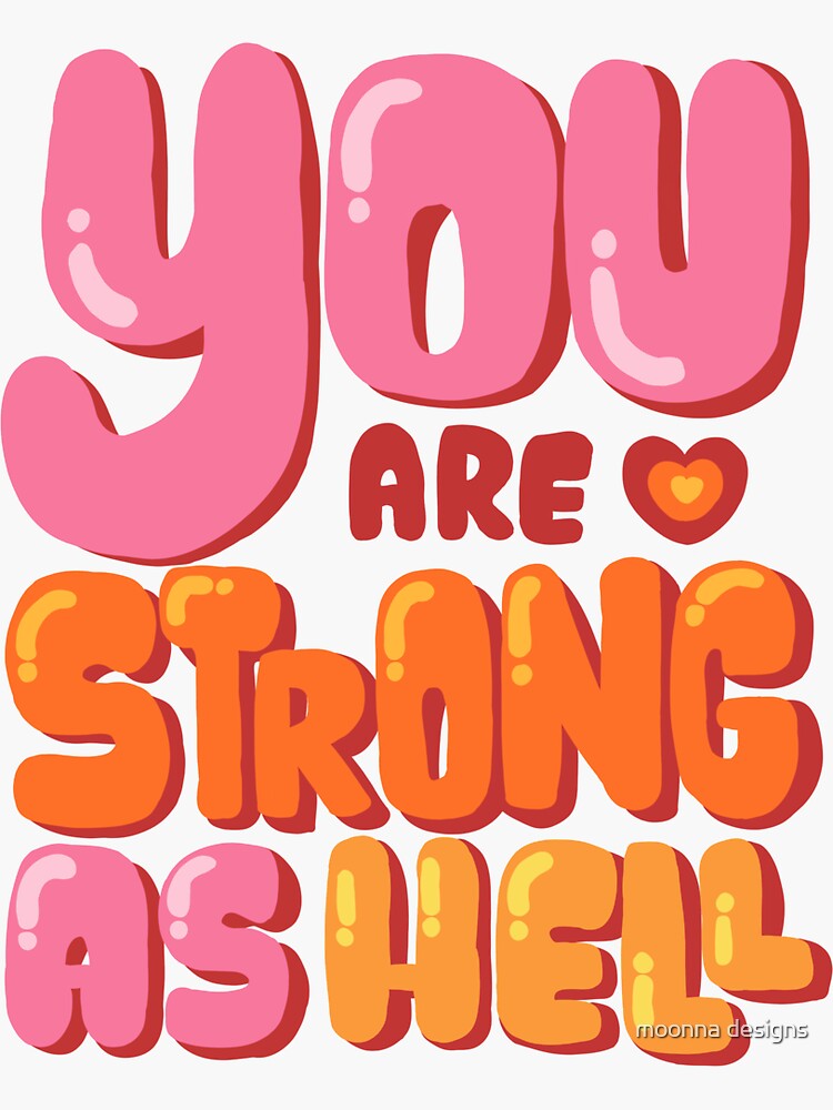 "you are strong as hell retro bubbly quote" Sticker for Sale by
