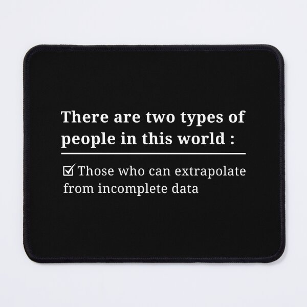 Item preview, There Are Two Types Of People In This World Gift for Data Science Engineer Teacher Student Computer Geek Nerds designed and sold by ArtistryPrint.