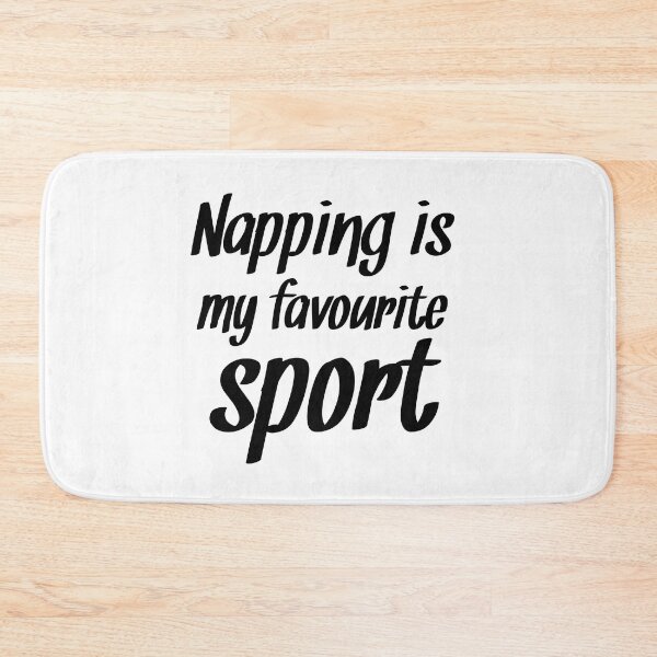 Item preview, Napping is My Favourite Sport - Funny Laziness Quotes designed and sold by EnzoVectorism.