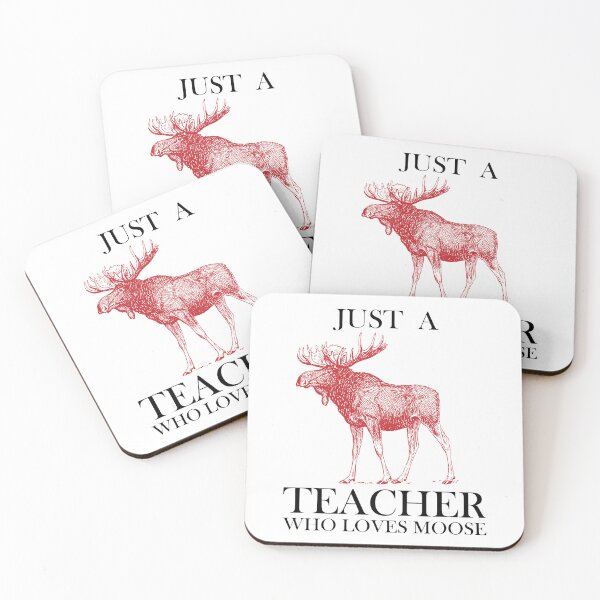 Item preview, Just A Teacher Who Loves Moose designed and sold by thailerd.