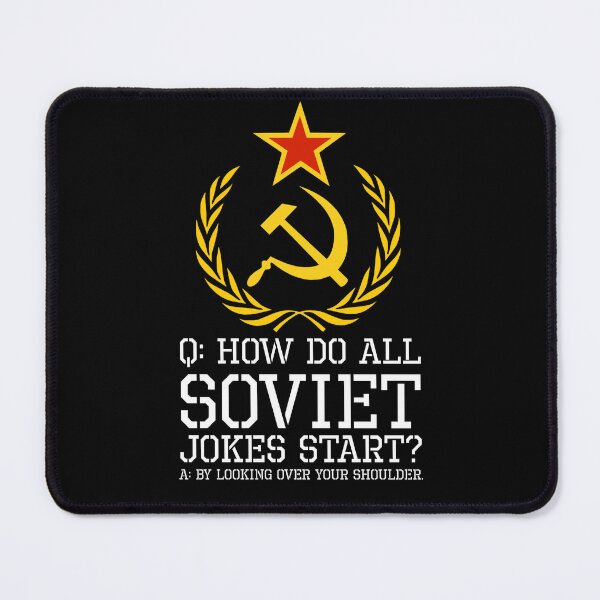 Item preview, Anti Communist Humor - How Do All Soviet Jokes Start? designed and sold by Styrman.