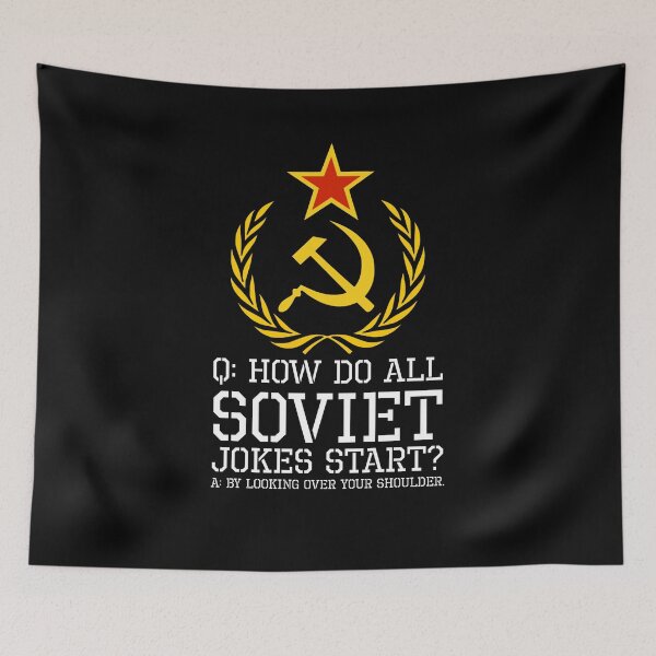 Item preview, Anti Communist Humor - How Do All Soviet Jokes Start? designed and sold by Styrman.