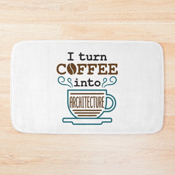 Item preview, I Turn Coffee Into Architecture Architect designed and sold by jaygo.