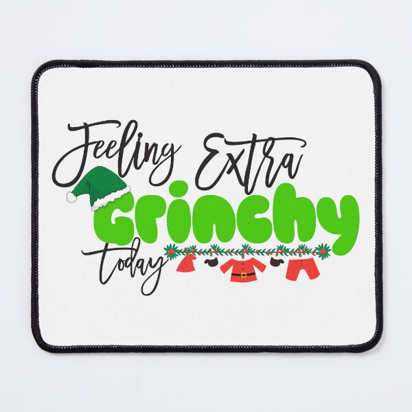 Item preview, Feeling Extra Grinchy Today Christmas designed and sold by JMKM-Designs.