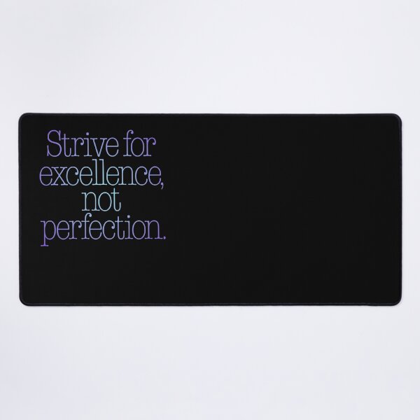 Item preview, Strive for excellence, not perfection. v.2 designed and sold by x1brett.