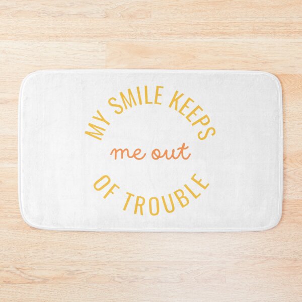 Item preview, My Smile Keeps Me Out Of Trouble designed and sold by kriitiika.