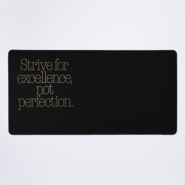 Item preview, Strive for excellence, not perfection. v.7 designed and sold by x1brett.