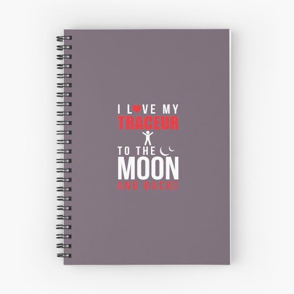 Item preview, I Love My Traceur To Moon & Back designed and sold by AlwaysAwesome.
