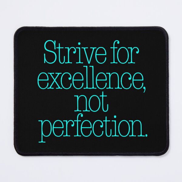 Item preview, Strive for excellence, not perfection. v.8 designed and sold by x1brett.