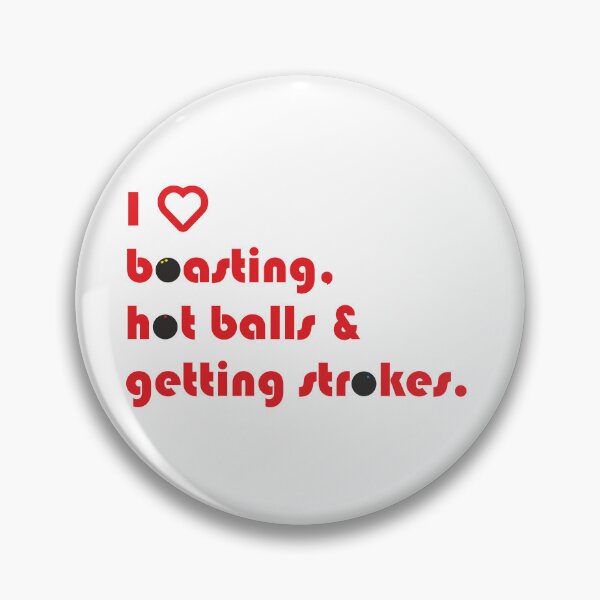 Item preview, Boasting, hot balls, stokes and squash designed and sold by goatboyjr.
