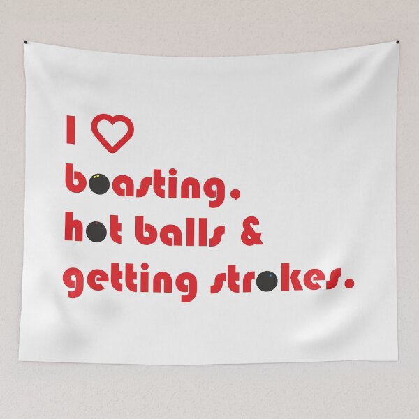Item preview, Boasting, hot balls, stokes and squash designed and sold by goatboyjr.