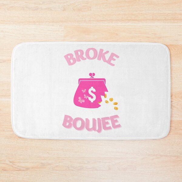 Item preview, Broke Boujee-White Background  designed and sold by Trendi61.