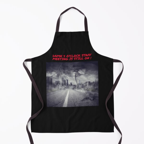 Item preview, And yet the boss wouldn't cancel the 4 o'clock staff meeting, designed and sold by TechLaughs.