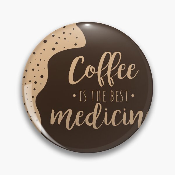 Item preview, Drink coffe Everytime Im thinking of Coffe is the best medrcine  designed and sold by SMAX Art ⭐⭐⭐⭐⭐.