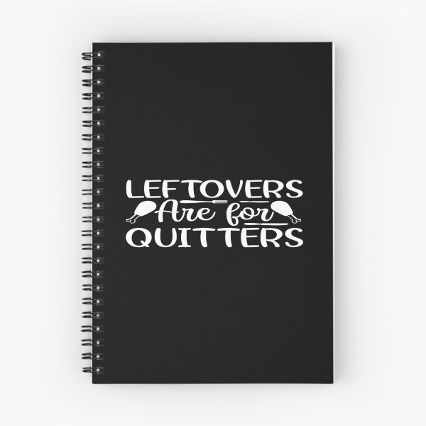 Item preview, Leftovers are for quitters designed and sold by phassystore.