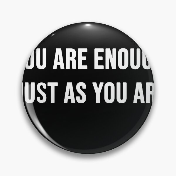 Item preview, You are enough, just as you are designed and sold by Touaguine Salah Eddine.