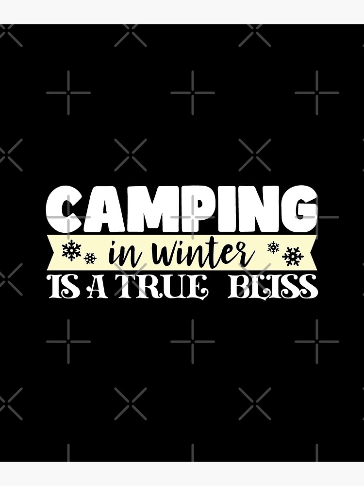 Disover Camping in winter is a True bliss - Camping and Adventure Premium Matte Vertical Poster